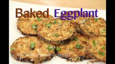 baked eggplant on a white plate with the words baked eggplant above it