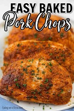 baked pork chops on a white plate with parsley in the middle and text overlay that reads easy baked pork chops