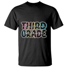 a black t - shirt with the words third grade on it