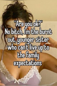 Younger Sister Aesthetic Quotes, The Younger Sister Aesthetic, My Sister Hates Me, Youngest Sister Quotes, Younger Daughter Quotes, Youngest Daughter Problems, Younger Sister Core, Middle Sister Aesthetic, Youngest Daughter Quotes