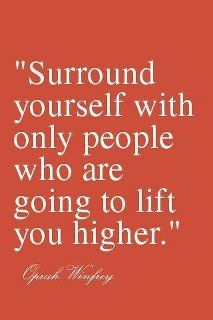 a red background with a white quote on it that says, surround yourself with only people who are going to lift you higher