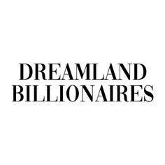 the words dreamland billionaires are black and white