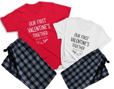 three t - shirts and shorts with the words our first valentine's together on them