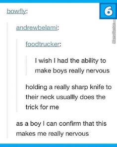 the text reads, i wish i had the ability to make boys really nervous