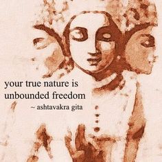 a painting with a quote on it that says, your true nature is unbounded freedom