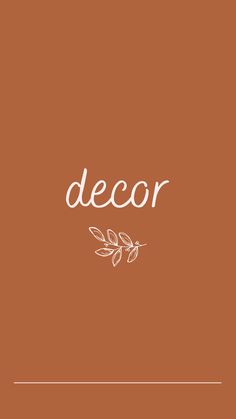 the word decor is written in white on an orange background with leaves and branches around it