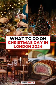 what to do on christmas day in london for the holiday season, including food and drinks