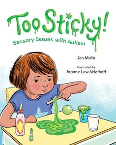 Too Sticky!: Sensory Issues with Autism - Hardcover | Diverse Reads Making Slime, Learning New Things, Author Spotlight, How To Make Slime, Helping Children, Social Emotional, New Things, Children’s Books