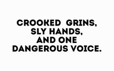 a black and white sign that says crooked grains, sly hands, and one dangerous voice