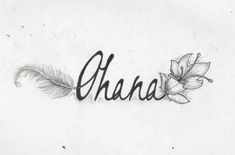 the word oha written in cursive writing with a feather and flower on it