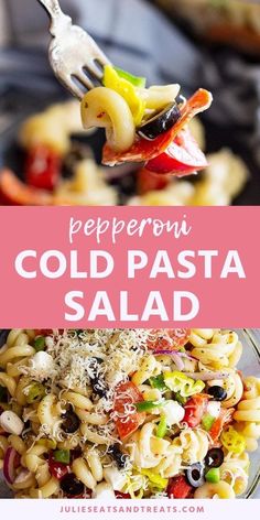 a fork with pasta salad on it and the words pepperoni cold pasta salad above it