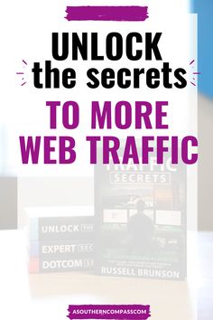 a stack of books with the title unlock the secrets to more web traffic on it