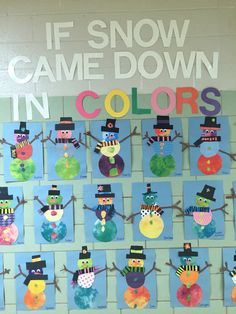 a bulletin board with snowmen on it and the words if snow came down in colors