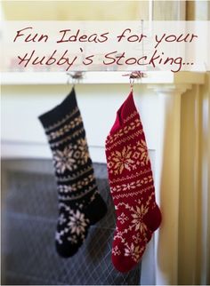 two stockings hanging from a fireplace with the words fun ideas for your hubby's stocking