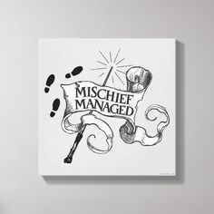 a black and white poster with the words mischef managed on it's side