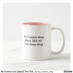 a white and pink coffee mug with the words, my custom mug black 324ml two tone mug