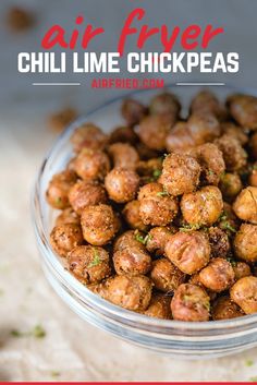 air fryer chili lime chickpeas in a glass bowl with the title above it