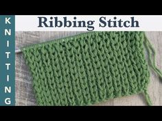 a green knitted dishcloth with the words ribbing stitch on it