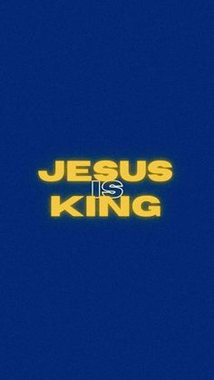 the words jesus is king are lit up against a dark blue background with yellow lettering