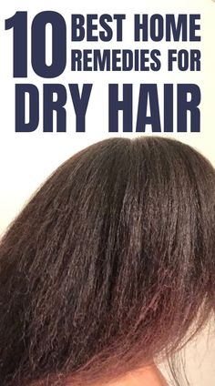 10 Dry Hair Remedies To Repair Your Hair Immediately Remedies For Dry Hair, Damaged Hair Remedies, Dry Hair Remedies, Dry Hair Repair, Frizzy Hair Remedies, Beige Blond, Hair Detox, Dry Frizzy Hair