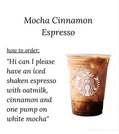 a coffee drink with the words mocha cinnamon espresso