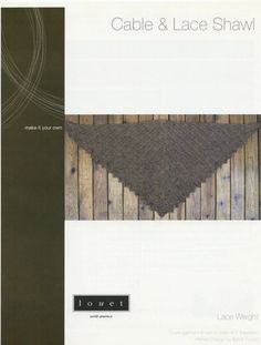 an advertisement for the cable and lace shawl pattern, which is made in two different colors