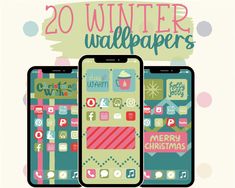 three smartphones with the words 20 winter wallpapers on them and an image of christmas