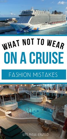 a cruise ship with the words, what not to wear on a cruise fashion makes