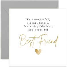 a card with the words best friend written on it and a heart in gold foil