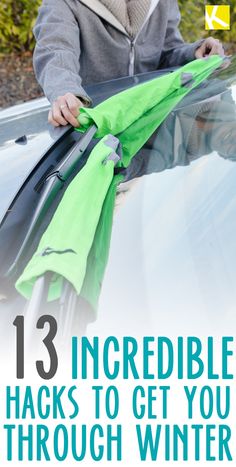 a man is holding his luggage on the hood of a car with text overlay that reads 13 incredible hacks to get you through winter