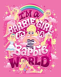 i'm a barbie girl to be a barbie world poster