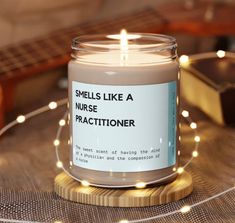 a candle that reads smells like a nurse's practioner on it