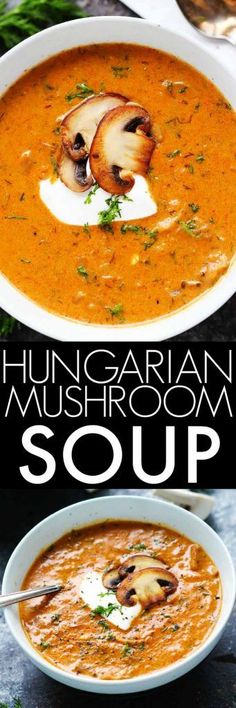 two bowls of soup with mushrooms on top and the words hungarian mushroom soup above it