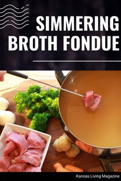 broccoli, carrots, and meat are being cooked in a pot with the words simmering broth fondue