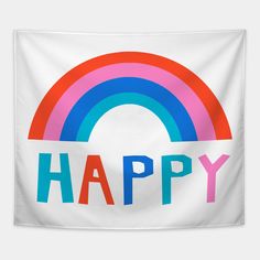 a colorful rainbow with the word happy on it's back wall hanging in front of a white background