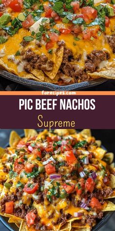 two pictures with different types of nachos and the words, pic beef nachos supreme