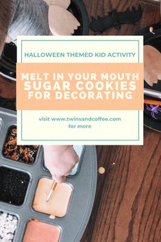 kids making halloween treats in their mouth with the words melt in your mouth sugar cookies for decorating