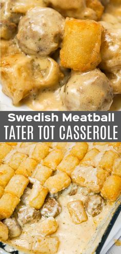 swedish meatball tater tot casserole is an easy and delicious dinner