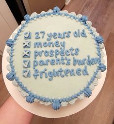 a birthday cake with the words twenty years old and money projects written on it in blue icing