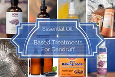 DIY Essential Oil Based Remedies for Dandruff Treating Dandruff, Oils For Headaches, Coconut Oil Hair Growth, Essential Oils Diy