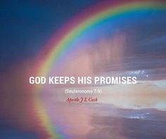 a rainbow with the words god keeps his promises