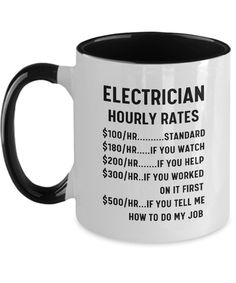 a black and white coffee mug with the words electrician houry rate on it