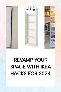 a refrigerator with the words reamp your space with ikea hacks for 2014