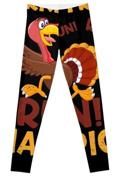 a pair of leggings with an image of a turkey and the words run on it