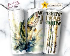 two stainless steel tumblers with fishing images on them and the words whiskin'i was fishin