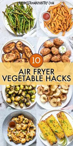 the top ten air fryer vegetable hacks are on display in this cover image