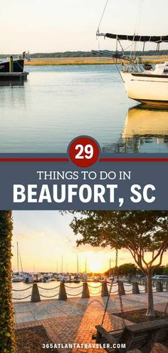 boats docked in the water with text overlay that reads 29 things to do in beaufort, sc