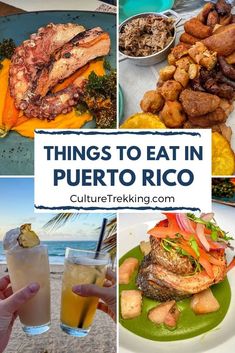 there are pictures of different foods and drinks on the beach with text overlay that reads things to eat in puerto rico