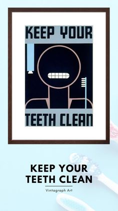 Keep Your Teeth Clean poster. We love this piece so much we have it hanging in our guest bathroom and it's one of our best sellers. This 1938 Work Projects Administration poster promotes oral hygiene with a direct message. Artist unknown. #vintagraph #vintageposters #vintage #vintageprints #posters #retroprints #teeth #dentist #cleanteeth #brushyourteeth #toothpaste #toothbrush #prettysmile #kidsbathroom #bathroomart Wpa Posters, Teeth Dentist, Pretty Smile, Bathroom Art, Oral Hygiene, Kids' Bathroom, Guest Bathroom, Teeth Cleaning