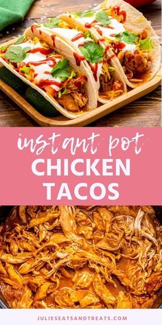 the instant pot chicken tacos are ready to be eaten